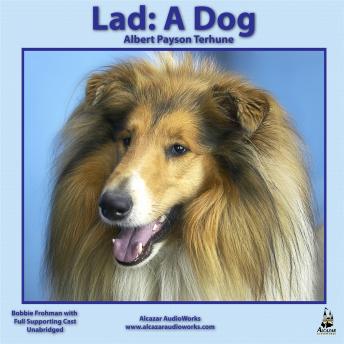 Lad: A Dog, Audio book by Albert Payson Terhune