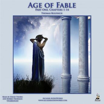 The Age of Fable, Part 1: Chapters 1–14