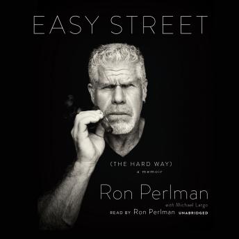 Easy Street (the Hard Way): A Memoir