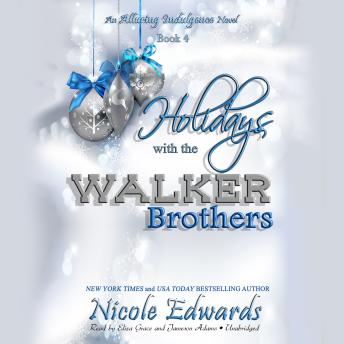 Holidays with the Walker Brothers: An Alluring Indulgence Novel, Book 4