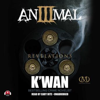Animal 3: Revelations, Audio book by K’wan  