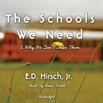 The Schools We Need: And Why We Don’t Have Them