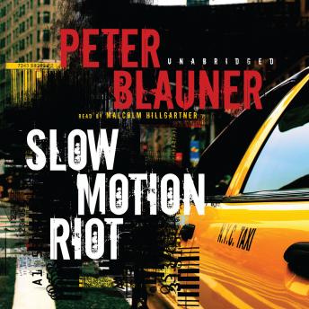 Slow Motion Riot, Peter Blauner