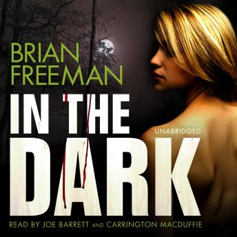 In the Dark, Brian Freeman