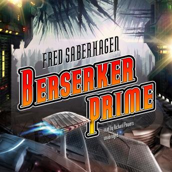 Berserker Prime, Fred Saberhagen
