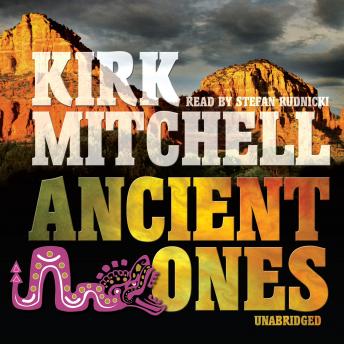 Ancient Ones: An Emmett Parker and Anna Turnipseed Mystery, Kirk Mitchell
