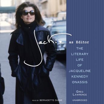 Jackie as Editor: The Literary Life of Jacqueline Kennedy Onassis sample.