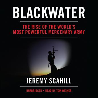 Blackwater: The Rise of the World’s Most Powerful Mercenary Army sample.