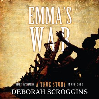 Download Emma’s War: A True Story by Deborah Scroggins