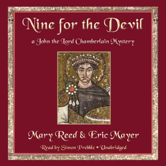 Nine for the Devil: A John the Lord Chamberlain Mystery