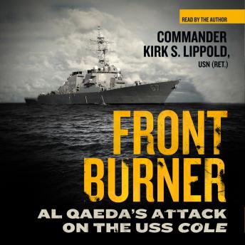 Front Burner: Al Qaeda’s Attack on the USS Cole
