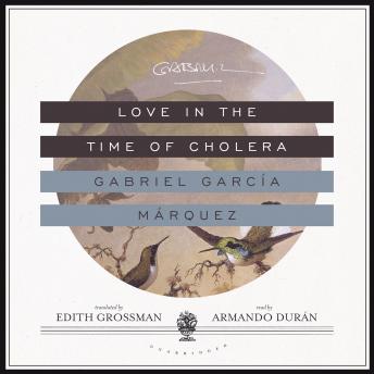 Download Love in the Time of Cholera by Gabriel García Márquez