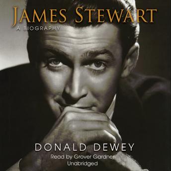 James Stewart: A Biography