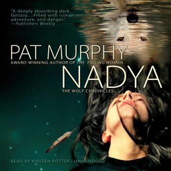 Nadya, Pat Murphy
