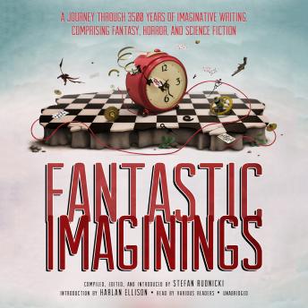 Fantastic Imaginings: A Journey through 3500 Years of Imaginative Writing, Comprising Fantasy, Horror, and Science Fiction sample.