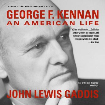 George F. Kennan: An American Life