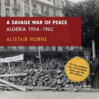 A Savage War of Peace: Algeria 1954–1962