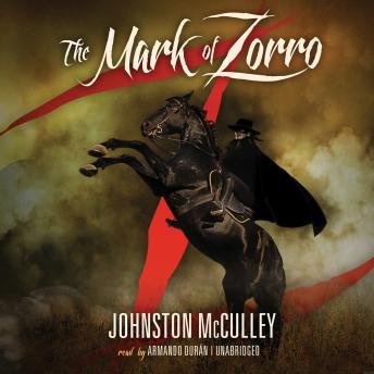 Mark of Zorro, Audio book by Johnston McCulley