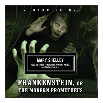 Frankenstein: or The Modern Prometheus, Mary Wollstonecraft Shelley