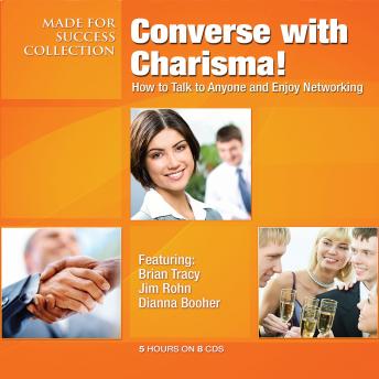 Converse with Charisma!: How to Talk to Anyone and Enjoy Networking sample.