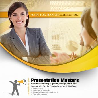 Presentation Masters: Communication Mastery in Speeches, Meetings, and the Media, Audio book by Made for Success