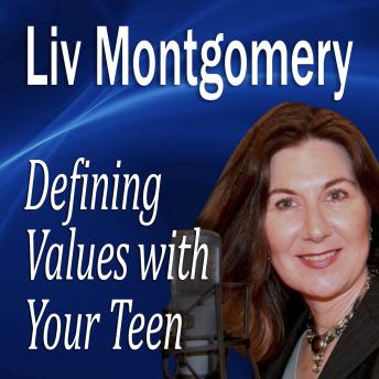 Defining Values with Your Teen: Values for Living