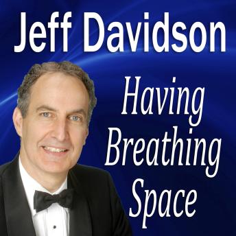 Having Breathing Space
