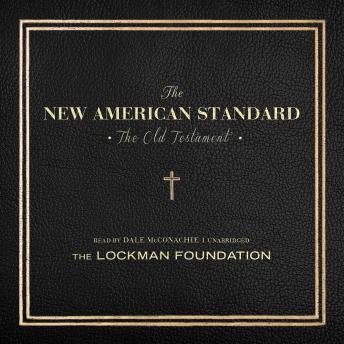 The Old Testament of the New American Standard Audio Bible