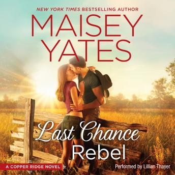 Last Chance Rebel, Maisey Yates