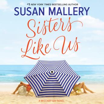 Sisters Like Us, Audio book by Susan Mallery