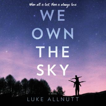 We Own the Sky, Luke Allnutt
