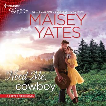 Need Me, Cowboy, Maisey Yates