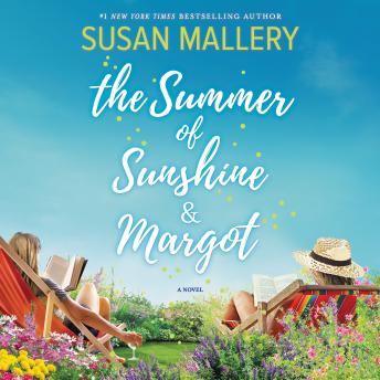Summer of Sunshine and Margot, Audio book by Susan Mallery