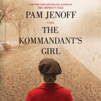 Download Best Audiobooks Religious Fiction The Kommandant's Girl by Pam Jenoff Free Audiobooks Religious Fiction free audiobooks and podcast