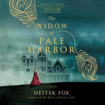 Widow of Pale Harbor, Audio book by Hester Fox