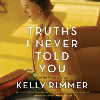 Truths I Never Told You, Kelly Rimmer