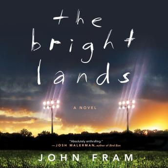 Bright Lands, John Fram