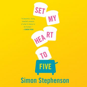 Set My Heart to Five: A Novel