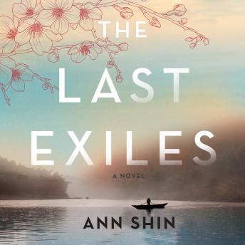 Download Last Exiles: A Novel by Ann Shin