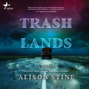 Trashlands, Alison Stine