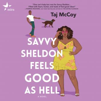 Savvy Sheldon Feels Good as Hell, Taj Mccoy