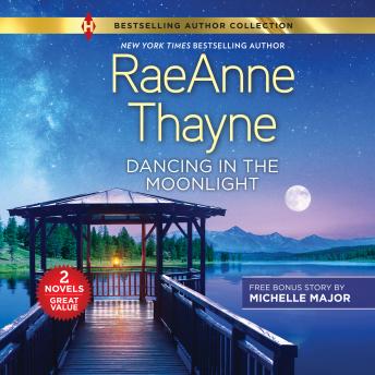 Dancing in the Moonlight, Raeanne Thayne, Michelle Major