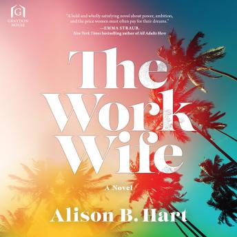 The Work Wife: A Novel