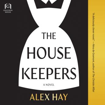 Download Housekeepers: A Novel by Alex Hay