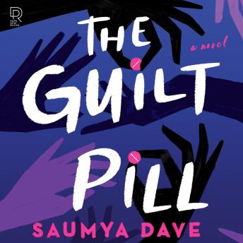 The Guilt Pill: A Novel