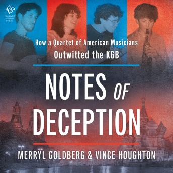 Notes of Deception: How a Quartet of American Musicians Outwitted the KGB