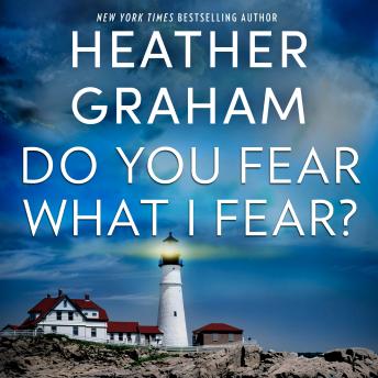 Do You Fear What I Fear?