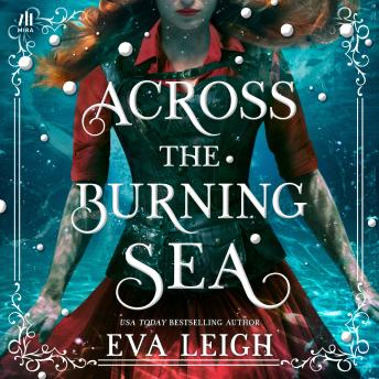 Across the Burning Sea