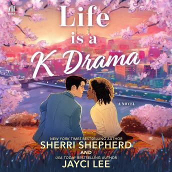 Life is a K Drama