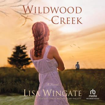 Wildwood Creek, Audio book by Lisa Wingate